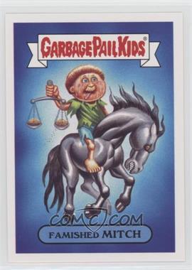 2017 Topps Garbage Pail Kids Adam-Geddon - Apocalypse Sticker #10b - Famished Mitch