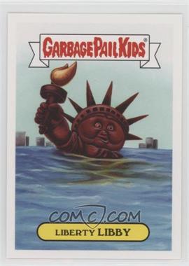 2017 Topps Garbage Pail Kids Adam-Geddon - Natural Disasters Sticker #10b - Liberty Libby