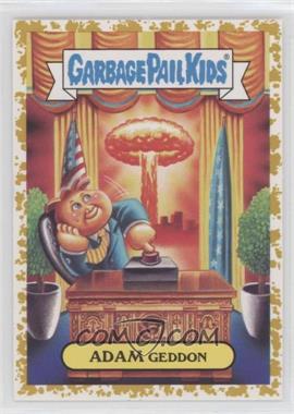 2017 Topps Garbage Pail Kids Adam-Geddon - Nuclear Sticker - Fool's Gold #17b - Adam Geddon /50