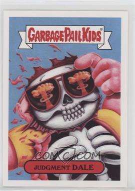 2017 Topps Garbage Pail Kids Adam-Geddon - Nuclear Sticker #10b - Judgment Dale