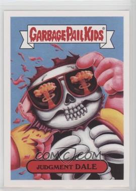 2017 Topps Garbage Pail Kids Adam-Geddon - Nuclear Sticker #10b - Judgment Dale