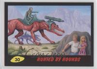 Hunted by Hounds #/55