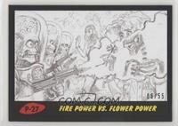 Fire Power vs. Flower Power #/55