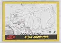 Alien Abduction #/199