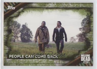 2017 Topps The Walking Dead Season 6 - [Base] - Mold #87 - People Can Come Back /25