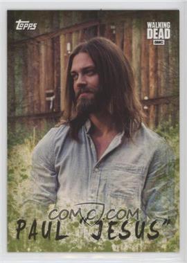 2017 Topps The Walking Dead Season 7 - Characters - Mold #C-18 - Paul "Jesus" Rovia /25