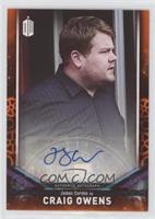 James Corden as Craig Owens #/10