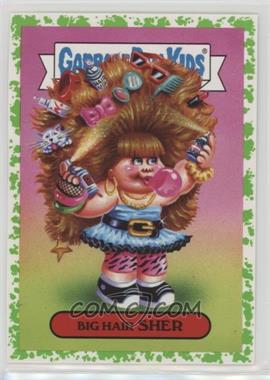 2018 Topps Garbage Pail Kids We Hate the '80s - '80s Fashions & Fads Sticker - Puke #1a - Big Hair Sher