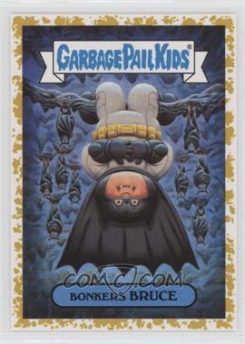 2018 Topps Garbage Pail Kids We Hate the '80s - '80s Movies Sticker - Fool's Gold #1b - Bonkers Bruce /50