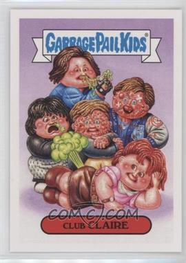 2018 Topps Garbage Pail Kids We Hate the '80s - '80s Movies Sticker #4b - Club Claire