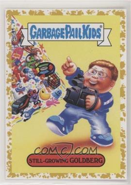 2018 Topps Garbage Pail Kids We Hate the '80s - '80s Sitcom Sticker - Fool's Gold #2b - Still-Growing Goldberg /50