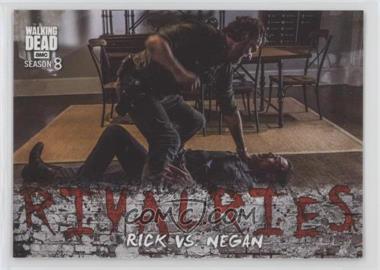 2018 Topps The Walking Dead Season 8 Part 1 - Rivalries #R-1 - Rick vs. Negan