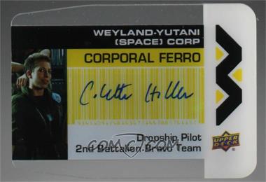 2018 Upper Deck Aliens Movie - WY Plexi Business Cards - Autographs #WY-CF - Colette Hiller