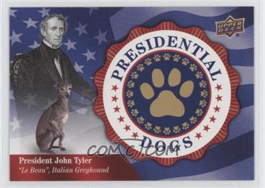 2018 Upper Deck Canine Collection - Presidential Dogs #US-2 - Tier 1 - John Tyler, Le Beau