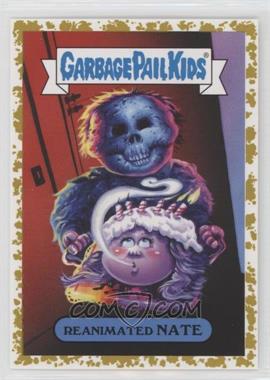 2019 Topps Garbage Pail Kids: Revenge of Oh, The Horror-ible - '80s Horror Stickers - Blood Splatter Gold #3b - Reanimated Nate /50