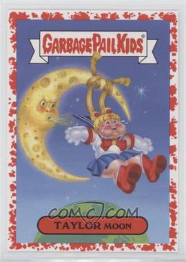 2019 Topps Garbage Pail Kids: We Hate the '90s - '90s Cartoons & Comics Sticker - Bloody Nose #5a - TAYLOR MOON /75