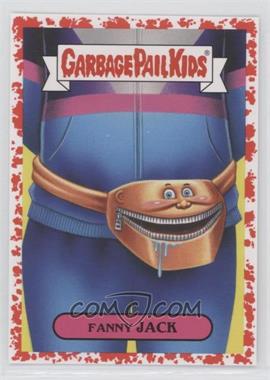 2019 Topps Garbage Pail Kids: We Hate the '90s - '90s Fashion Sticker - Bloody Nose #1a - Fanny Jack /75