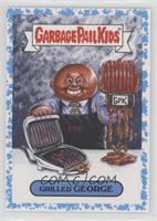 Grilled George #/99
