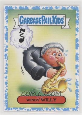 2019 Topps Garbage Pail Kids: We Hate the '90s - '90s Politics & News Sticker - Spit #4b - Windy Willy /99