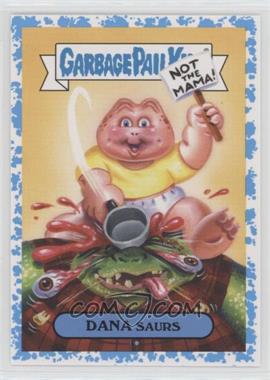 2019 Topps Garbage Pail Kids: We Hate the '90s - '90s TV Sticker - Spit #12a - Dana Saurs /99
