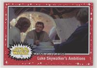 Luke Skywalker's Ambitions