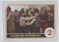 Stalker And The Zombie Boy