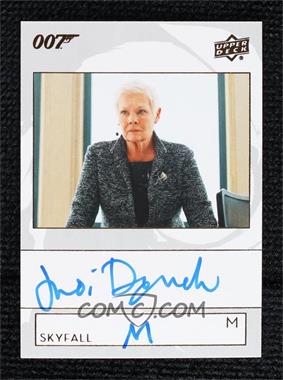 2019 Upper Deck James Bond Collection - Autographs - Inscriptions #A-JD - Skyfall - Judi Dench as M