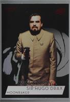 SP - Michael Lonsdale as Sir Hugo Drax