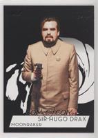 SP - Michael Lonsdale as Sir Hugo Drax