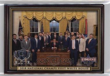 2020 Decision 2020 - Elite #E18 - 2018 National Champs Visit White House