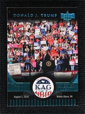 2020 Decision 2020 - Keep America Great Rally - Platinum #KAG11 - August 2, 2018 in Wilkes-Barre, PA /1