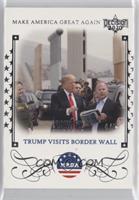 Trump visits Border Wall