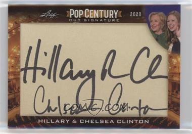 2020 Leaf Pop Century - Pop Century Cuts #PCC-HCC - Hillary Clinton, Chelsea Clinton