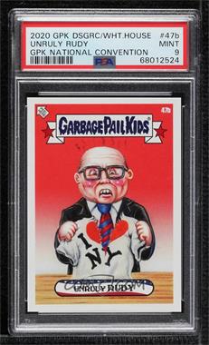 2020 Topps Garbage Pail Kids DisgRace to the White House: GPK National Convention - [Base] #47B - Unruly Rudy /1199 [PSA 9 MINT]