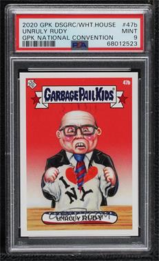 2020 Topps Garbage Pail Kids DisgRace to the White House: GPK National Convention - [Base] #47B - Unruly Rudy /1199 [PSA 9 MINT]