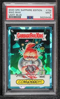 2020 Topps Garbage Pail Kids Sapphire Edition - [Base] - Light Blue #72a - Mad Max /99 [PSA 9 MINT]