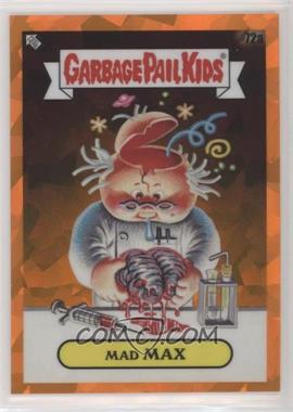 2020 Topps Garbage Pail Kids Sapphire Edition - [Base] - Orange #72a - Mad Max /25