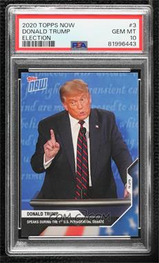 2020 Topps Now Election - [Base] #3 - Presidential Debate #1 - Donald Trump /6634 [PSA 10 GEM MT]