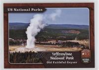 Yellowstone - Old Faithful Geyser