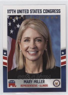 2021 Fascinating Cards U.S. Congress - [Base] #247 - Mary Miller