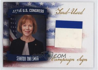 2021 Fascinating Cards U.S. Congress - Yard-Used Capaign Sign Relics #S46 - Tina Smith /10