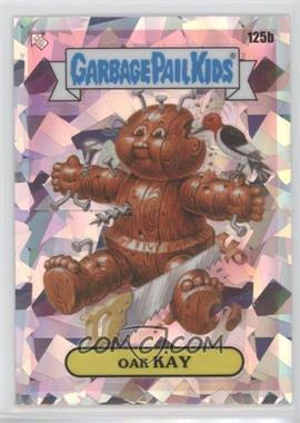 2021 Topps Chrome Garbage Pail Kids Original Series 4 - [Base] - Atomic Refractor #125b.2 - Checklist - Oak Kay