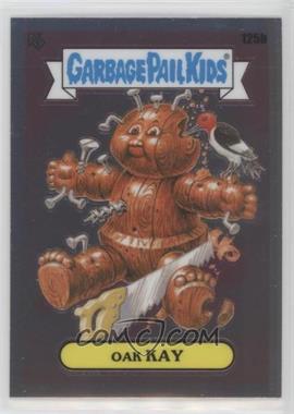 2021 Topps Chrome Garbage Pail Kids Original Series 4 - [Base] #125b.2 - Checklist - Oak Kay