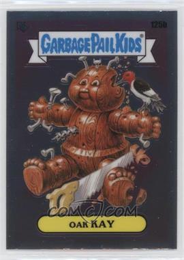 2021 Topps Chrome Garbage Pail Kids Original Series 4 - [Base] #125b.2 - Checklist - Oak Kay