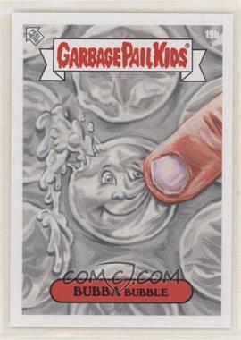 2021 Topps Garbage Pail Kids Bizarre Holidays - On Demand January #19b - Bubble Wrap Appreciation Day - Bubba Bubble