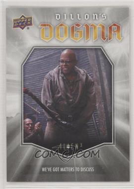 2021 Upper Deck Alien 3 - Dillon's Dogma #DD-4 - We've Got to Discuss Some Matters