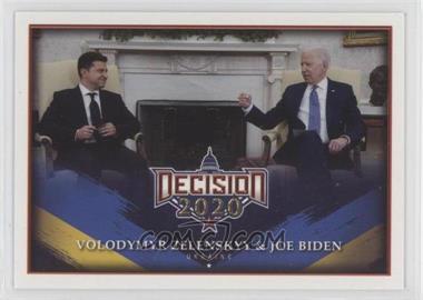 2022 Decision 2020 - Ukraine Update #U8 - Volodymyr Zelenskyy & Joe Biden