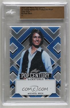 2022 Leaf Metal Pop Century - [Base] - Pre-Production Proof Blue Clear Unsigned #BA-MB1 - Michael Beck /1 [Uncirculated]