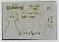 The Earthling All Alone [EX to NM] #/1