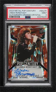 2023 Leaf Metal Pop Century - [Base] - Orange Crystals #BA-LR1 - Linda Ronstadt /5 [PSA 9 MINT]